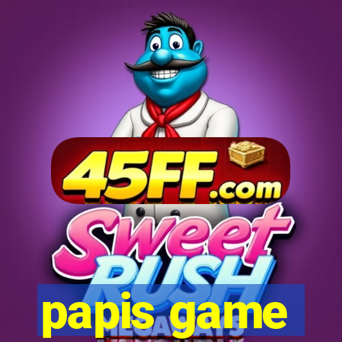 papis game